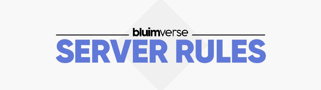 bluimverse (2023) Server Rules