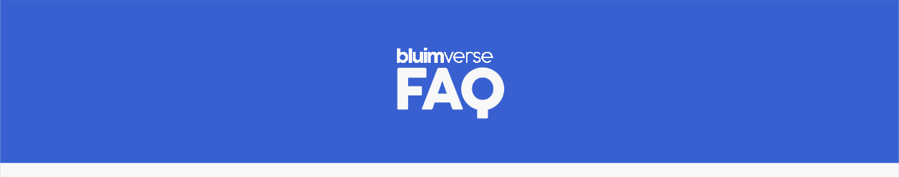 bluimverse (2022) FAQ